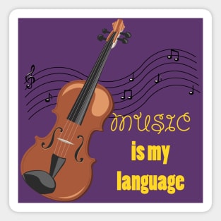 Music is my language Magnet